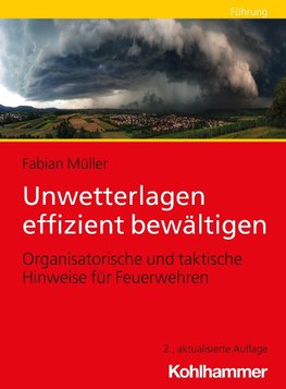 Unwetterlagen effizient bewältigen