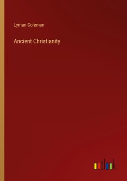 Ancient Christianity