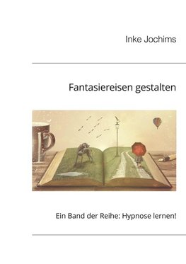 Fantasiereisen gestalten