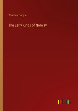 The Early Kings of Norway