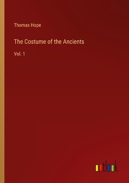 The Costume of the Ancients