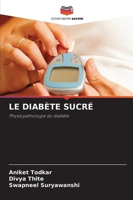 LE DIABÈTE SUCRÉ