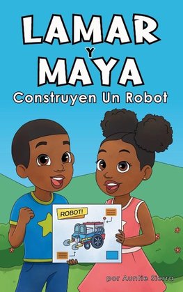 Lamar Y Maya Construyen Un Robot