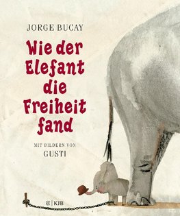 Wie der Elefant die Freiheit fand