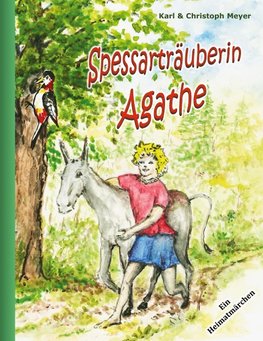 Spessarträuberin Agathe