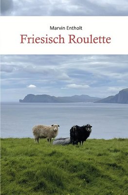 Friesisch Roulette