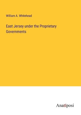 East Jersey under the Proprietary Governments