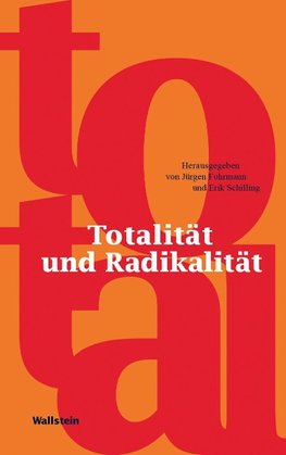 Totalität und Radikalität