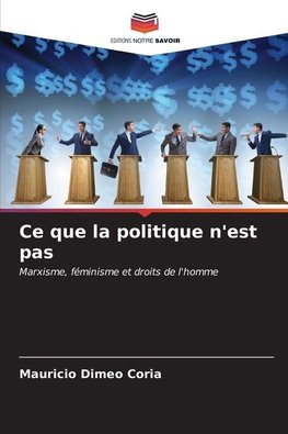 Ce que la politique n'est pas