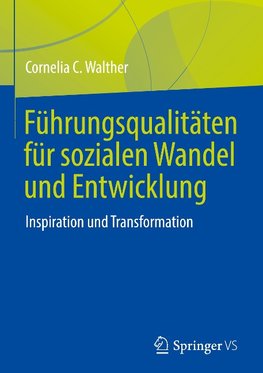 Führungsqualitäten für sozialen Wandel und Entwicklung