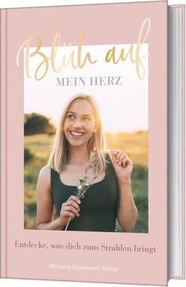 Blüh auf, mein Herz!