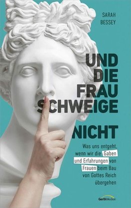 Und die Frau schweige (nicht)