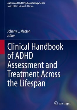 Clinical Handbook of ADHD Assessment and Treatment Across the Lifespan