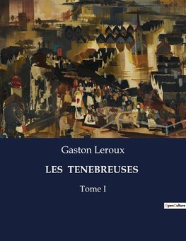 LES  TENEBREUSES