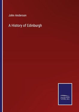 A History of Edinburgh