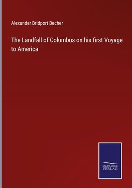 The Landfall of Columbus on his first Voyage to America