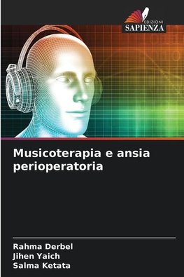 Musicoterapia e ansia perioperatoria