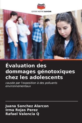 Évaluation des dommages génotoxiques chez les adolescents