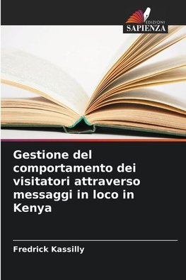 Gestione del comportamento dei visitatori attraverso messaggi in loco in Kenya