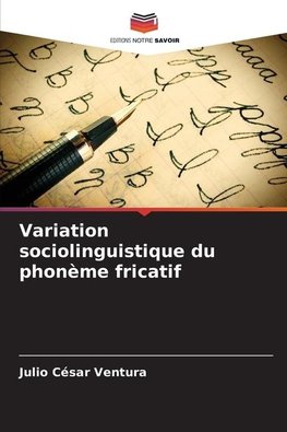 Variation sociolinguistique du phonème fricatif