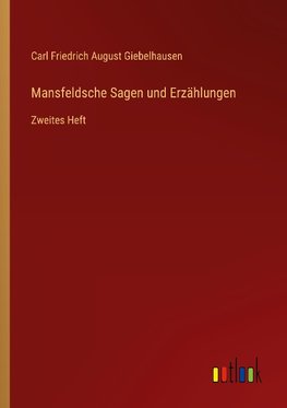 Mansfeldsche Sagen und Erzählungen