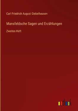 Mansfeldsche Sagen und Erzählungen