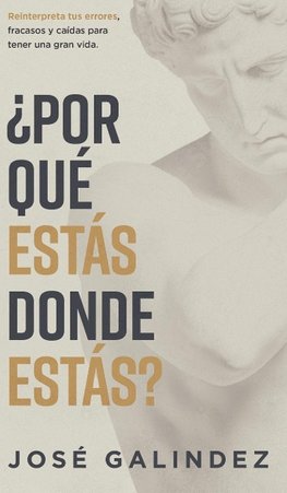 ¿Por qué estás donde estás?