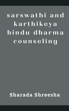 sarswathi and karthikeya hindu dharma counseling