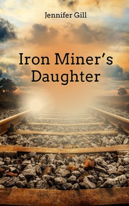 Iron Miner's Daughter