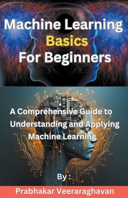 Machine Learning Basics  for Beginners