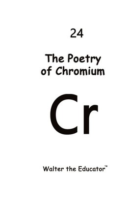 The Poetry of Chromium