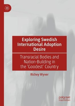 Exploring Swedish International Adoption Desire