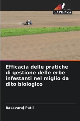 Efficacia delle pratiche di gestione delle erbe infestanti nel miglio da dito biologico