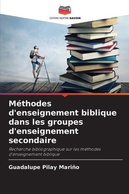 Méthodes d'enseignement biblique dans les groupes d'enseignement secondaire