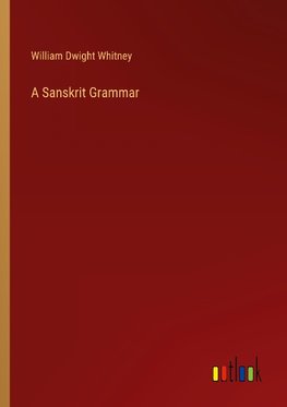 A Sanskrit Grammar