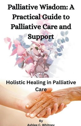 Palliative Wisdom