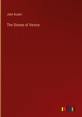 The Stones of Venice