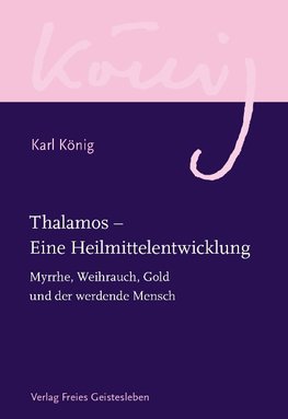 Thalamos - Eine Heilmittelentwicklung