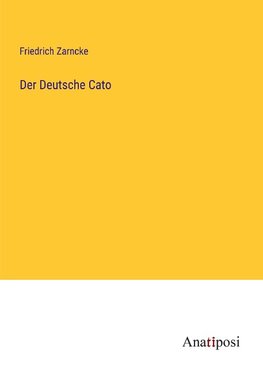 Der Deutsche Cato