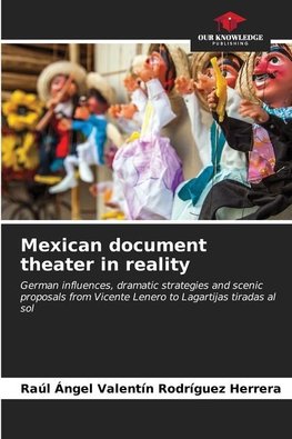 Mexican document theater in reality