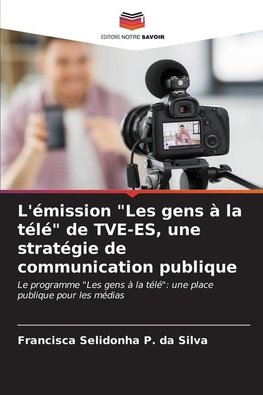 L'émission "Les gens à la télé" de TVE-ES, une stratégie de communication publique