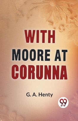 With Moore At Corunna