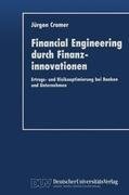 Financial Engineering durch Finanzinnovationen