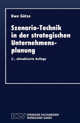 Szenario-Technik in der strategischen Unternehmensplanung