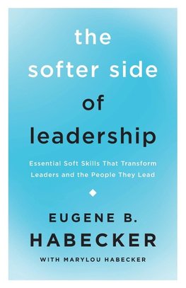 The Softer Side of Leadership