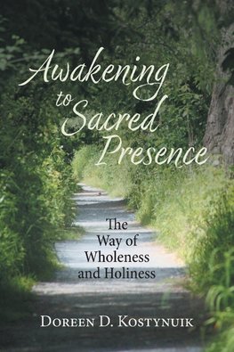 Awakening To Sacred Presence