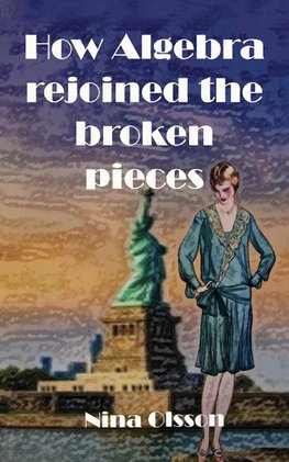 How Algebra Rejoined the Broken Pieces