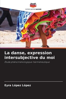 La danse, expression intersubjective du moi