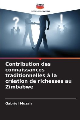 Contribution des connaissances traditionnelles à la création de richesses au Zimbabwe