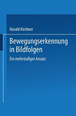 Bewegungserkennung in Bildfolgen